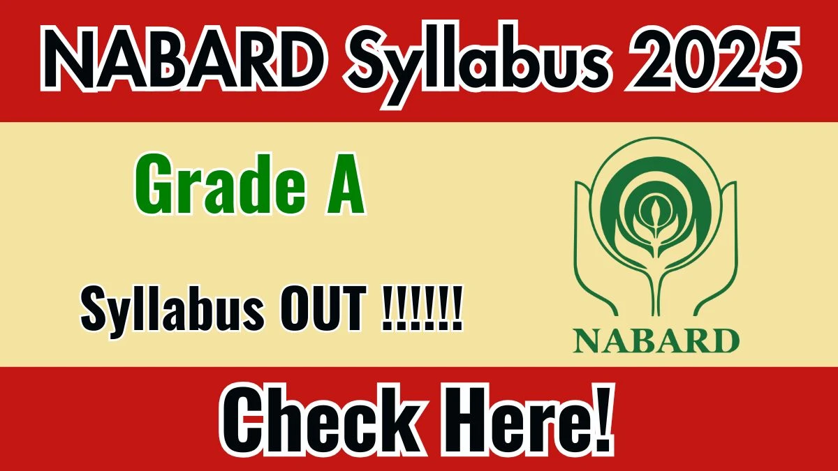 NABARD Grade A Syllabus 2025 Out Direct Link to Download Syllabus PDF here