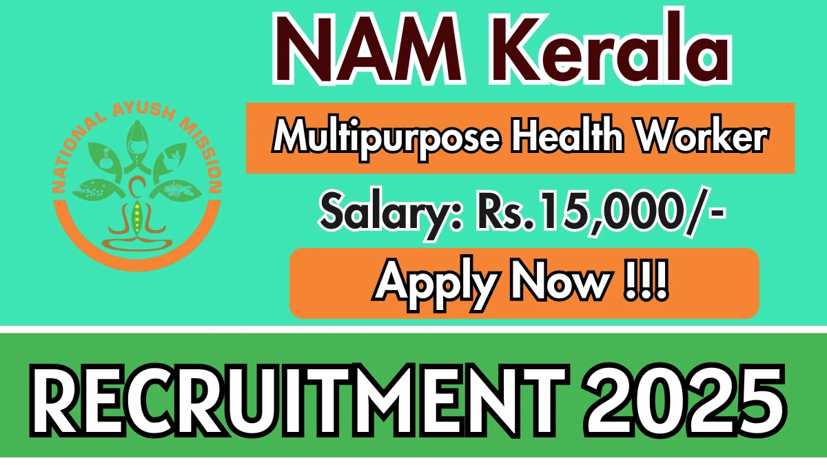 NAM Kerala Multipurpose Health Worker Recruitment 2025 - Apply Offline