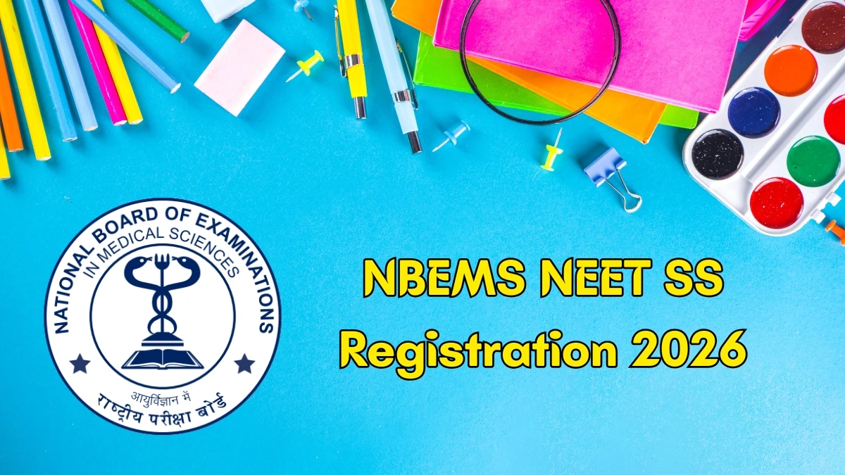 NEET SS 2025 Registration : Important Dates, Application Fee, Eligibility at natboard.edu.in