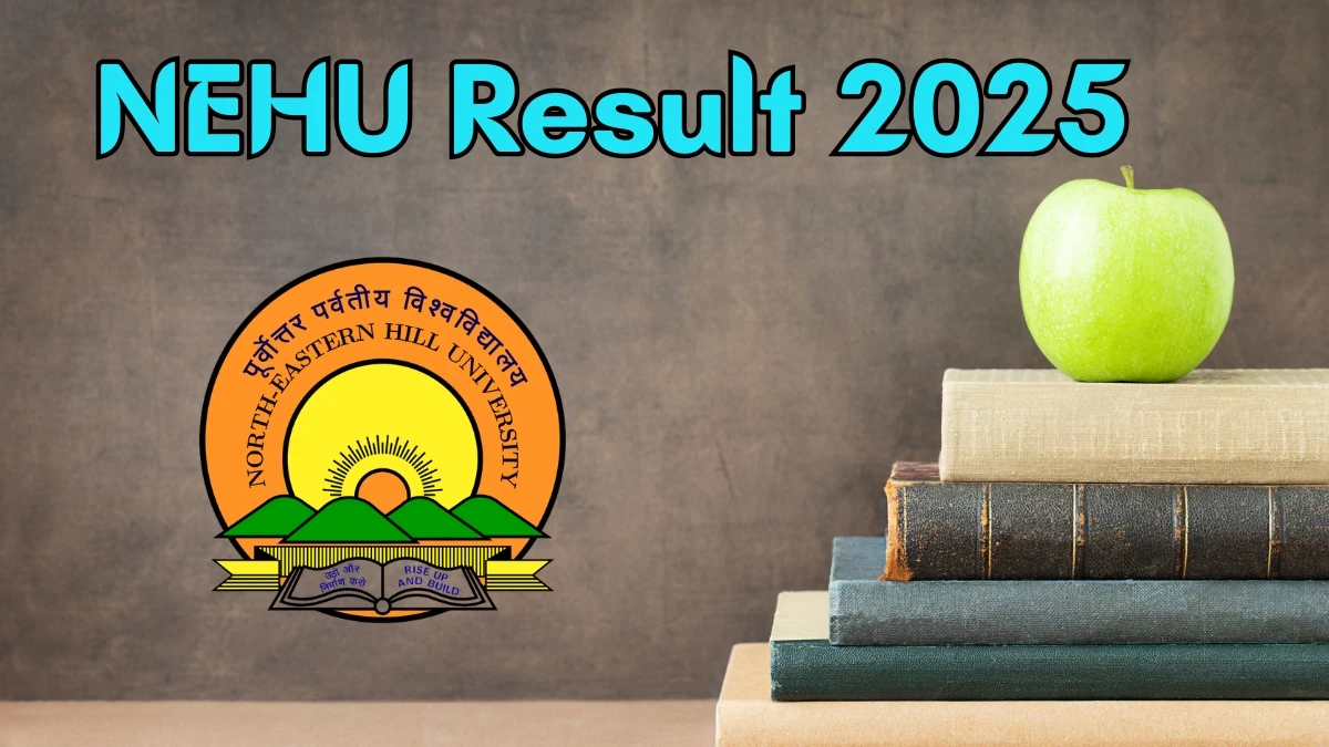 NEHU Result 2025 Out at nehu.ac.in Direct Link to Download 2nd Sem Result