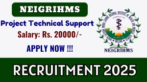 NEIGRIHMS Project Technical Support Recruitment 2025 - Apply Online for 02 Posts NEIGRIHMS Project Technical Support Recruitment 2025 - Apply Online for 02 Posts