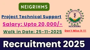 NEIGRIHMS Project Technical Support Recruitment 2025 – Walk in