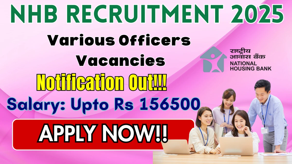 NHB Officers Recruitment 2025 - Apply Online for 10 Assistant Manager, Head and Other Posts