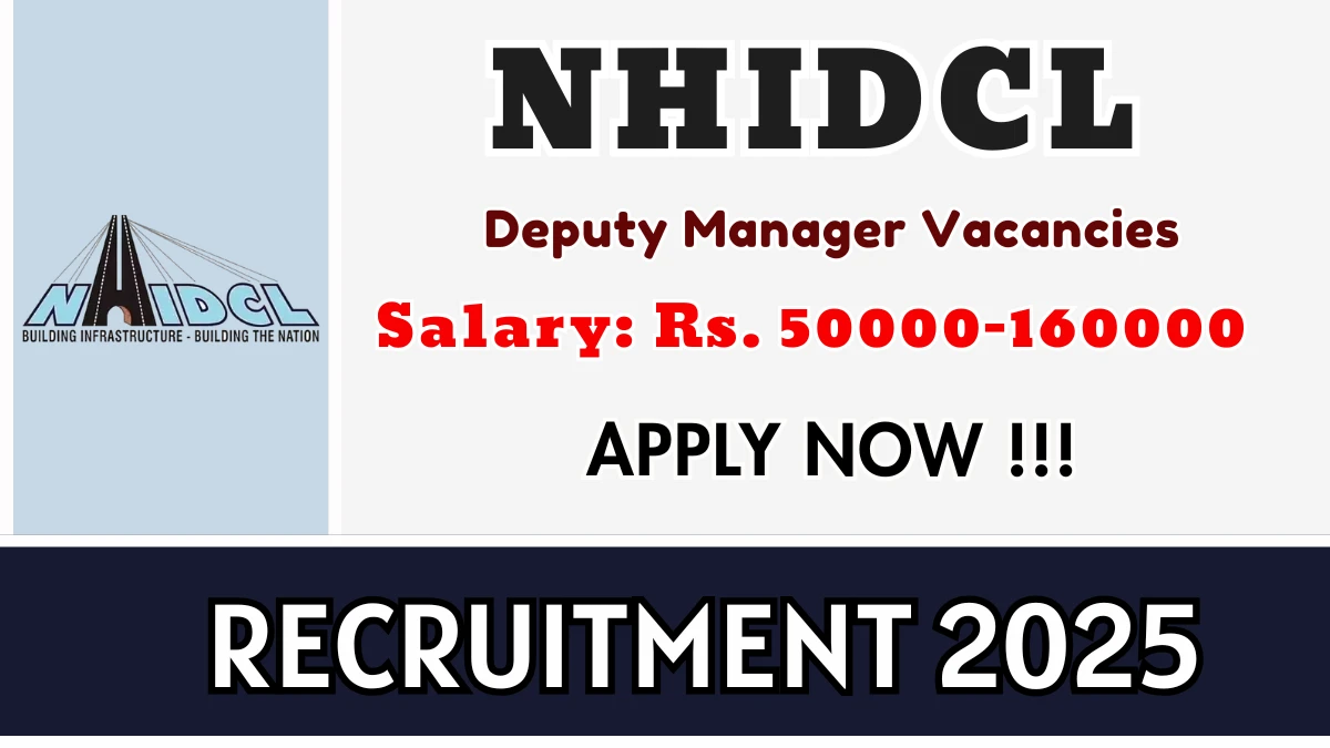NHIDCL Deputy Manager Recruitment 2025