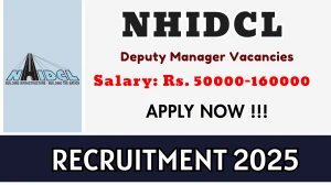 NHIDCL Deputy Manager Recruitment 2025 - Apply Online for 06 Posts