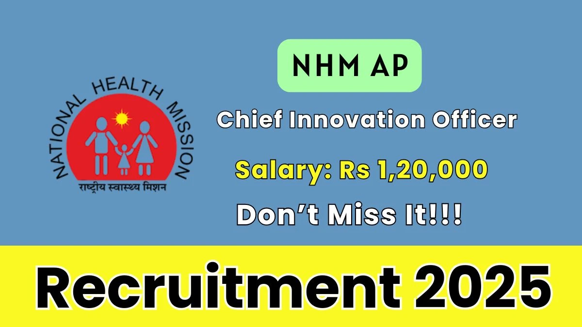 NHM AP Chief Innovation Officer Recruitment 2025 - Apply Offline