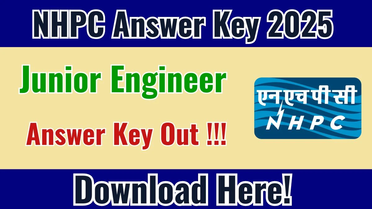 NHPC JE Answer Key 2025 Out - Download Now at nhpcindia.com