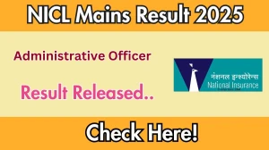 NICL AO Mains Result 2025 Declared: Download at nationalinsurance.nic.co.in