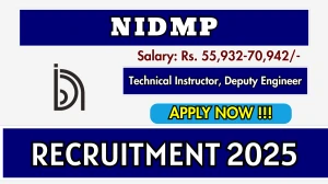 NIDMP Recruitment 2025 - Apply Online for 03 Technical Instructor, Deputy Engineer Posts NIDMP Recruitment 2025 - Apply Online for 03 Technical Instructor, Deputy Engineer Posts