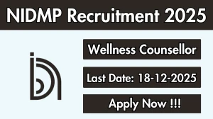 NIDMP Wellness Counsellor Recruitment 2025 – Apply Online