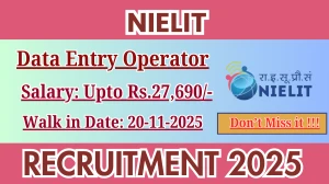 NIELIT Data Entry Operator Recruitment 2025 – Walk in