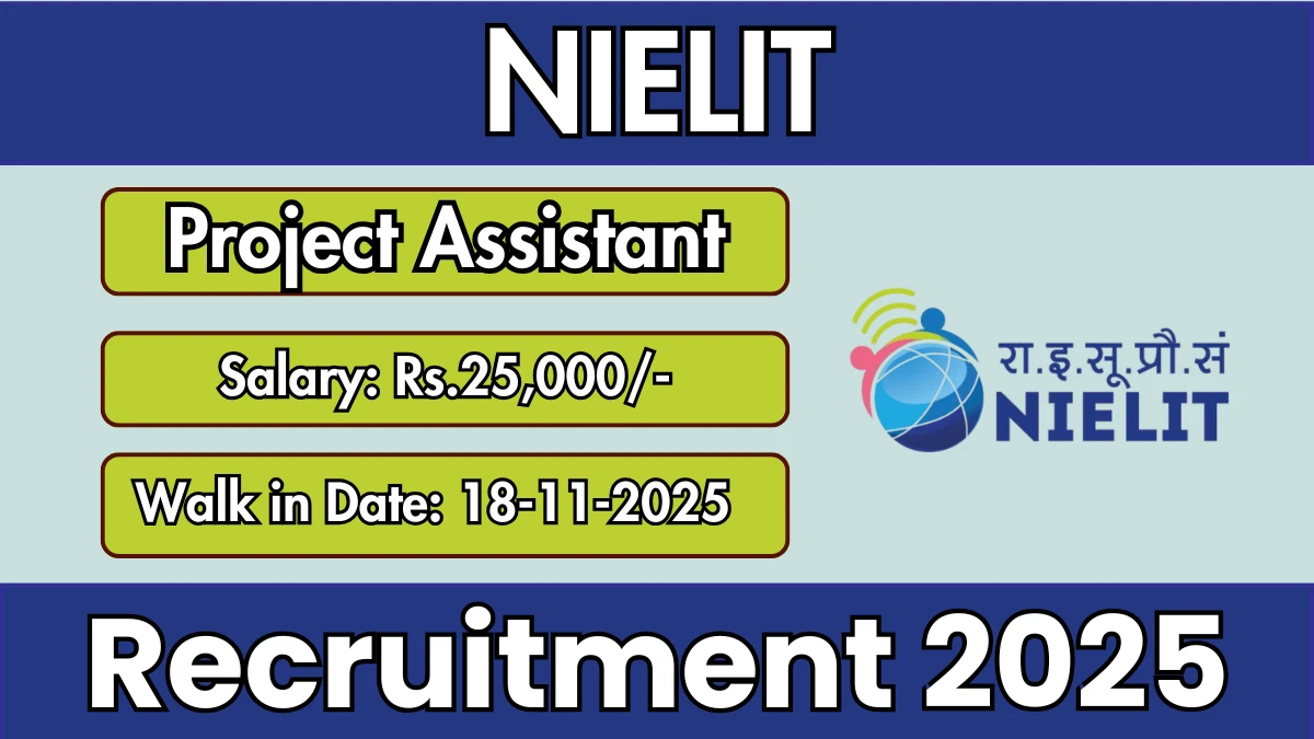 NIELIT Project Assistant Recruitment 2025 – Walk in