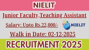 NIELIT Recruitment 2025 – Walk in for 02 Junior Faculty,Teaching Assistant Posts