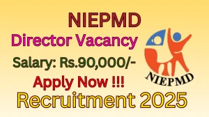 NIEPMD Director Recruitment 2025 - Apply Online