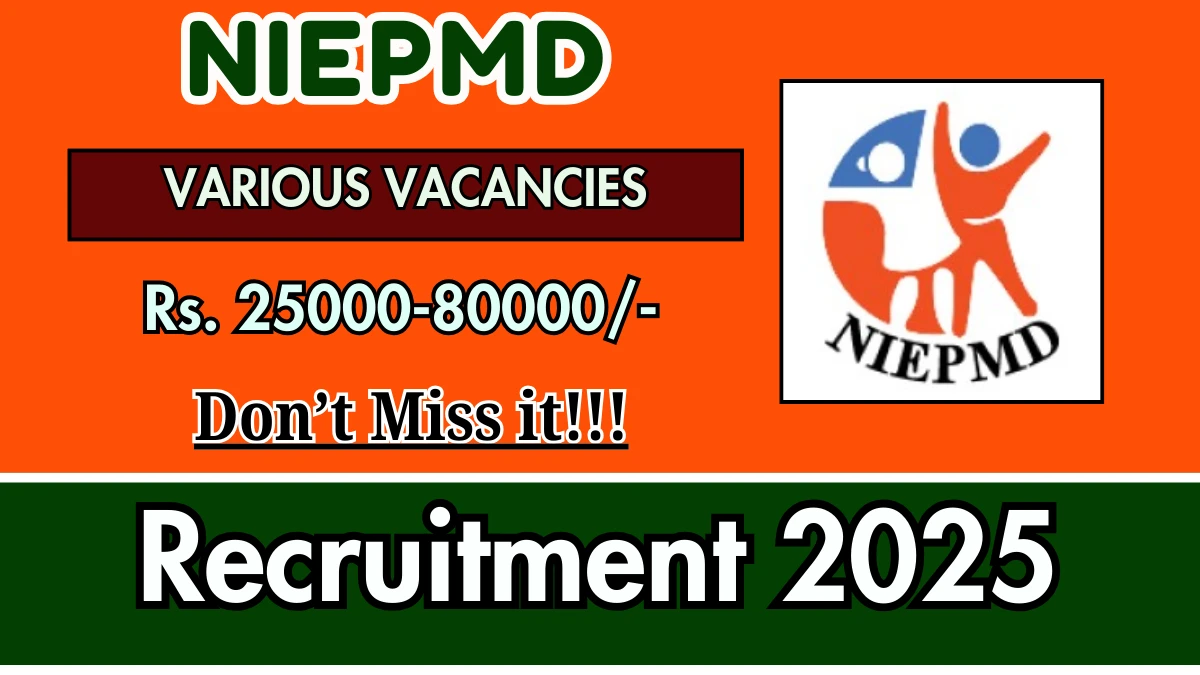 NIEPMD Recruitment 2025 - Apply Online for 25 Clerk, Special Educator and More Posts