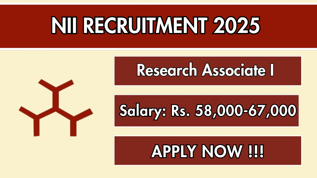 NII Research Associate I Recruitment 2025 - Apply Offline for 01 Posts