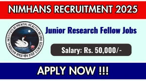 NIMHANS Junior Research Fellow Recruitment 2025 – Walk in for 02 Posts NIMHANS Junior Research Fellow Recruitment 2025 – Walk in for 02 Posts
