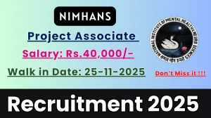 NIMHANS Project Associate Recruitment 2025 – Walk in