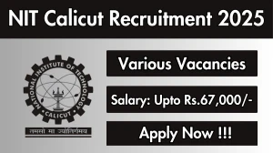 NIT Calicut Recruitment 2025 - Apply Online for 06 JRF, Project Assistant and More Posts