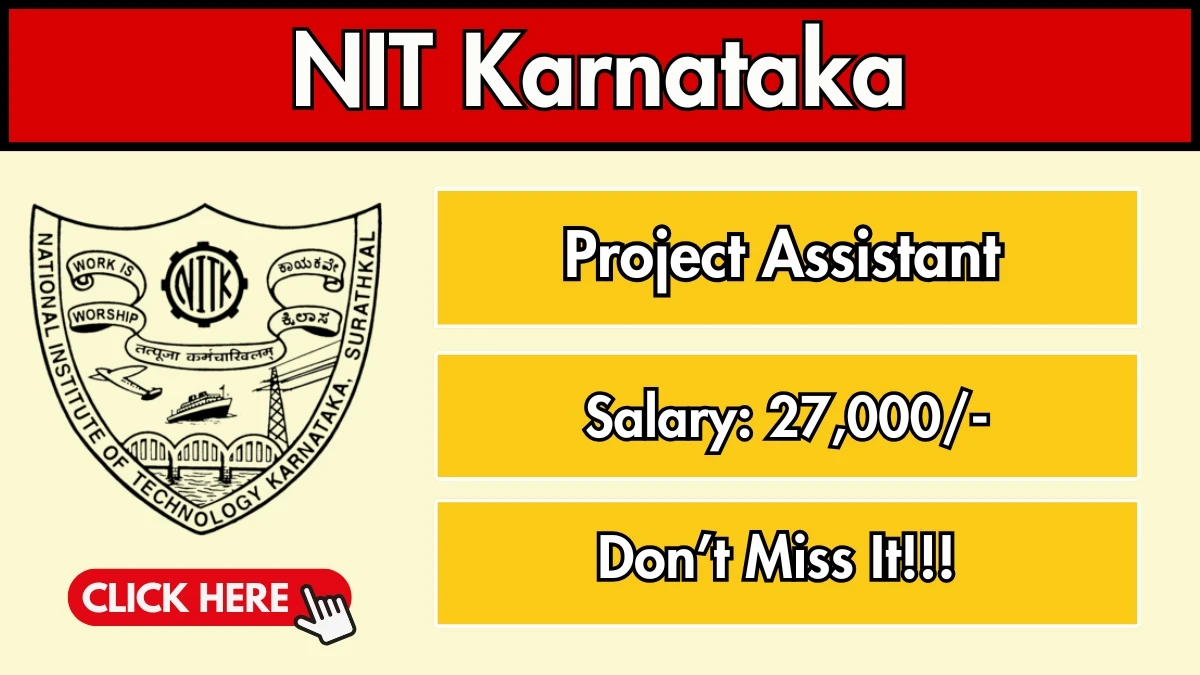 NIT Karnataka Project Assistant Recruitment 2025 - Apply Offline