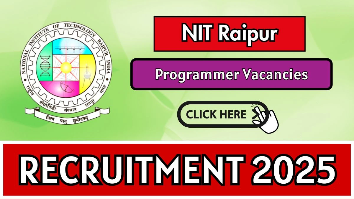 NIT Raipur Programmer Recruitment 2025 – Walk in for 02 Posts