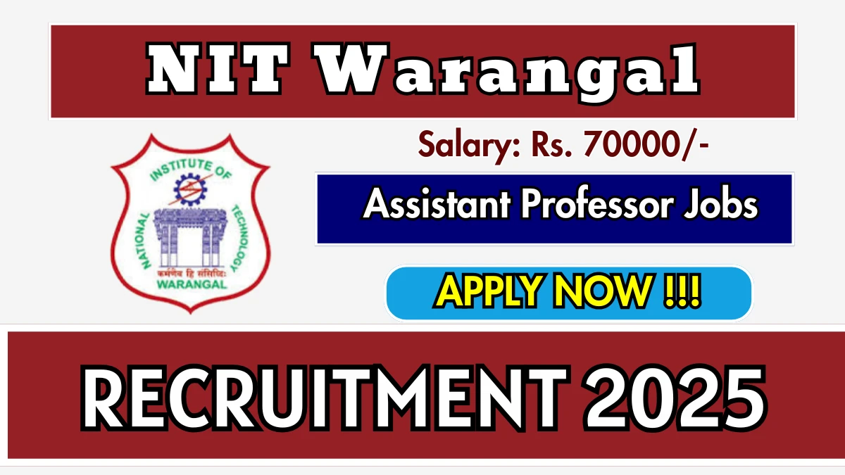 NIT Warangal Assistant Professor Recruitment 2025 – Walk in