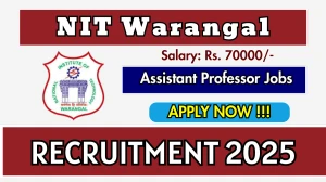 NIT Warangal Assistant Professor Recruitment 2025 – Walk in NIT Warangal Assistant Professor Recruitment 2025 – Walk in