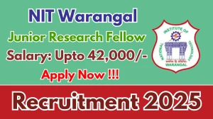 NIT Warangal Junior Research Fellow Recruitment 2025 – Apply Offline