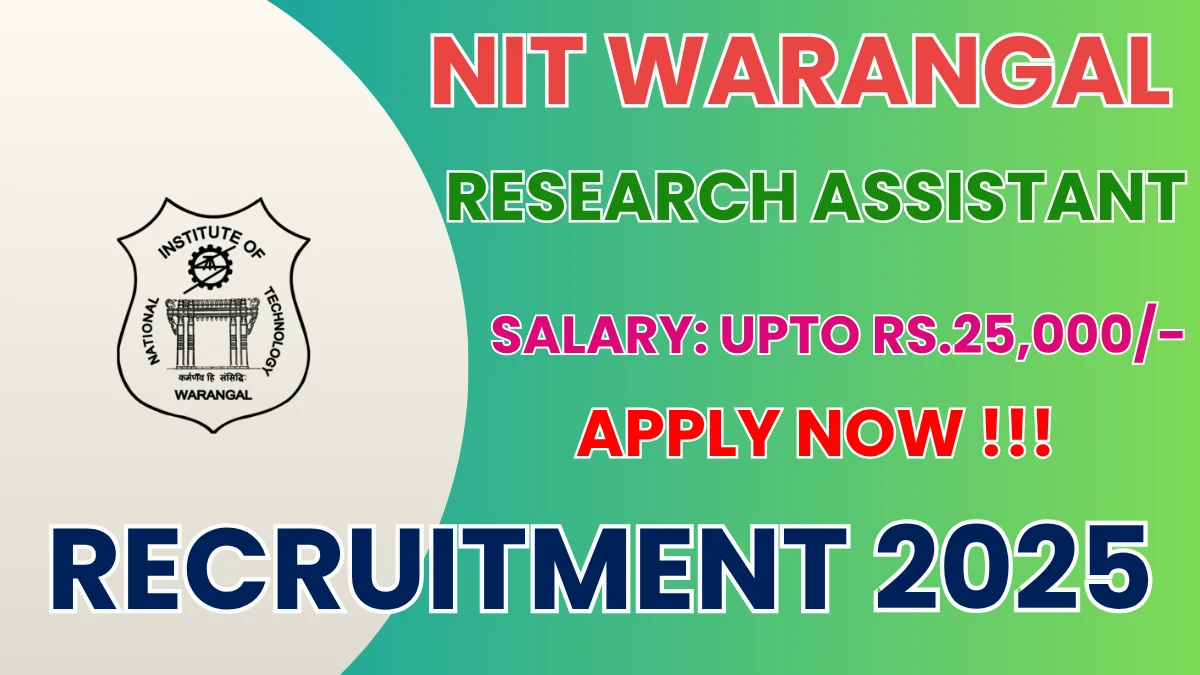 NIT Warangal Research Assistant Recruitment 2025 - Apply Offline