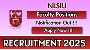 NLSIU Faculty Positions Recruitment 2025 - Apply Online for 21 Posts