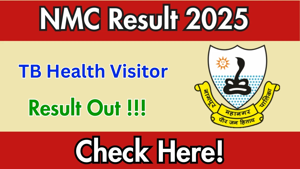 NMC TB Health Visitor Result 2025 Declared: Download at nmcnagpur.gov.in