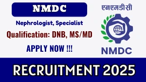 NMDC Recruitment 2025 – Walk in for Nephrologist, Specialist Posts NMDC Recruitment 2025 – Walk in for Nephrologist, Specialist Posts