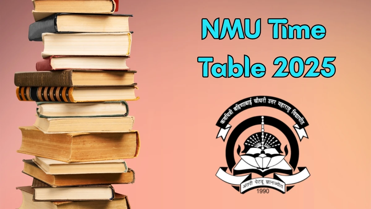 NMU Time Table 2025 Announced For B.A, B.Com @ nmu.ac.in Details Here