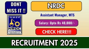 NRDC Recruitment 2025 - Apply Offline for 03 Assistant Manager, MTS Posts
