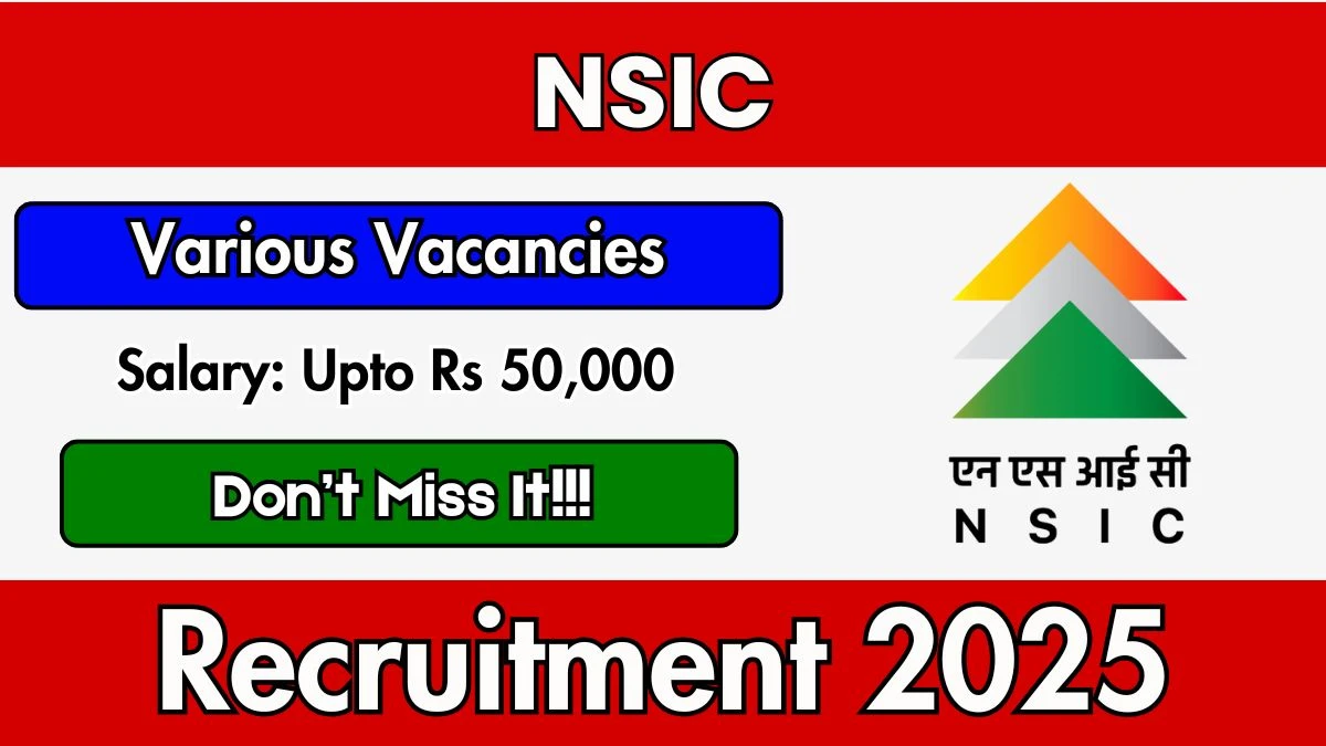NSIC Recruitment 2025 - Apply Offline for 05 Civil Engineer, Electrical Engineer and Other Posts