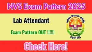 NVS Lab Attendant Exam Pattern 2025 NVS Lab Attendant Exam Pattern 2025