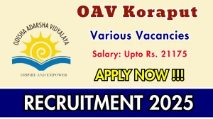OAV Koraput Recruitment 2025 - Apply Offline for 05 Warden, Cook and More Posts OAV Koraput Recruitment 2025 - Apply Offline for 05 Warden, Cook and More Posts