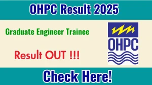 OHPC GET Result 2025 Declared: Download at ohpcltd.com