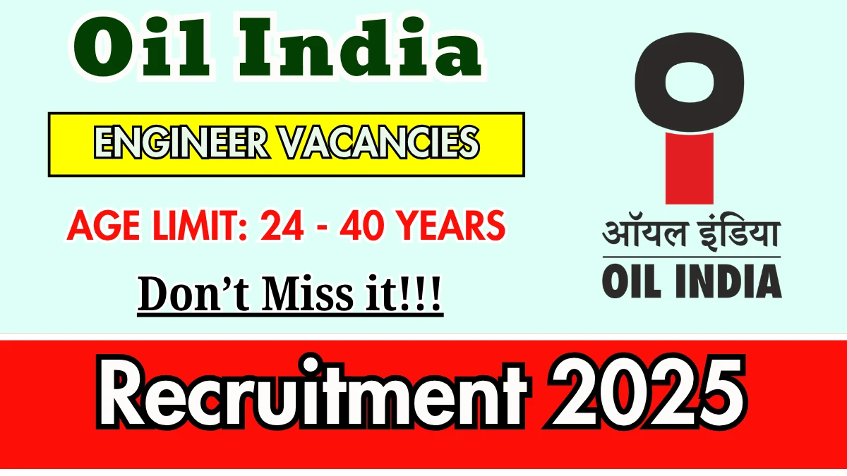 Oil India Recruitment 2025 – Walk in for 03 Civil and Mechanical Engineer Posts