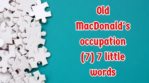 Old MacDonald's occupation 7 Little Words 7 letters Answer