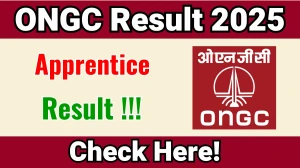 ONGC Apprentice Result 2025: Know the NAPS and NATS Result Dates
