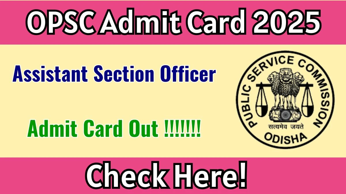 OPSC ASO Admit Card 2025 OUT Download Hall Ticket at opsc.gov.in