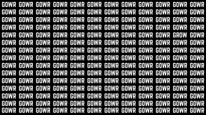 Optical Illusion Visual Test: Within 7 Seconds Spot the word GROW among GOWR