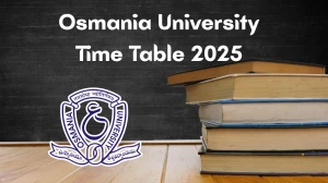 Osmania University Time Table 2025 Announced For BHM @ ouexams.in Details Here