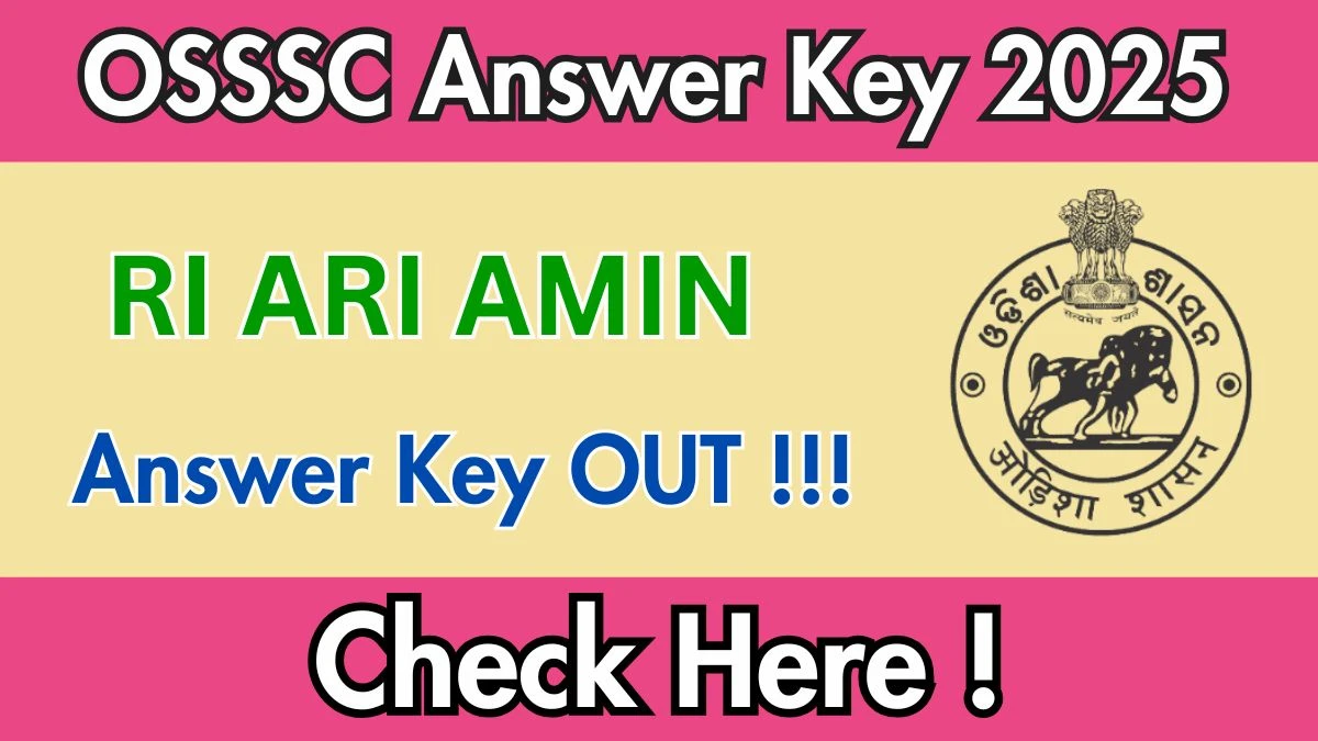 OSSSC RI ARI AMIN Answer Key 2025 OUT - Download PDF, Response Sheet & Objection Link