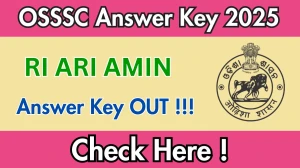 OSSSC RI ARI AMIN Answer Key 2025 OUT - Download PDF, Response Sheet & Objection Link