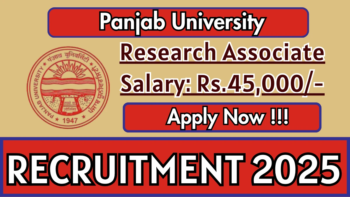 Panjab University Research Associate Recruitment 2025 - Apply Online