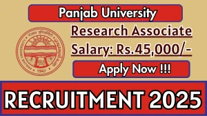 Panjab University Research Associate Recruitment 2025 - Apply Online