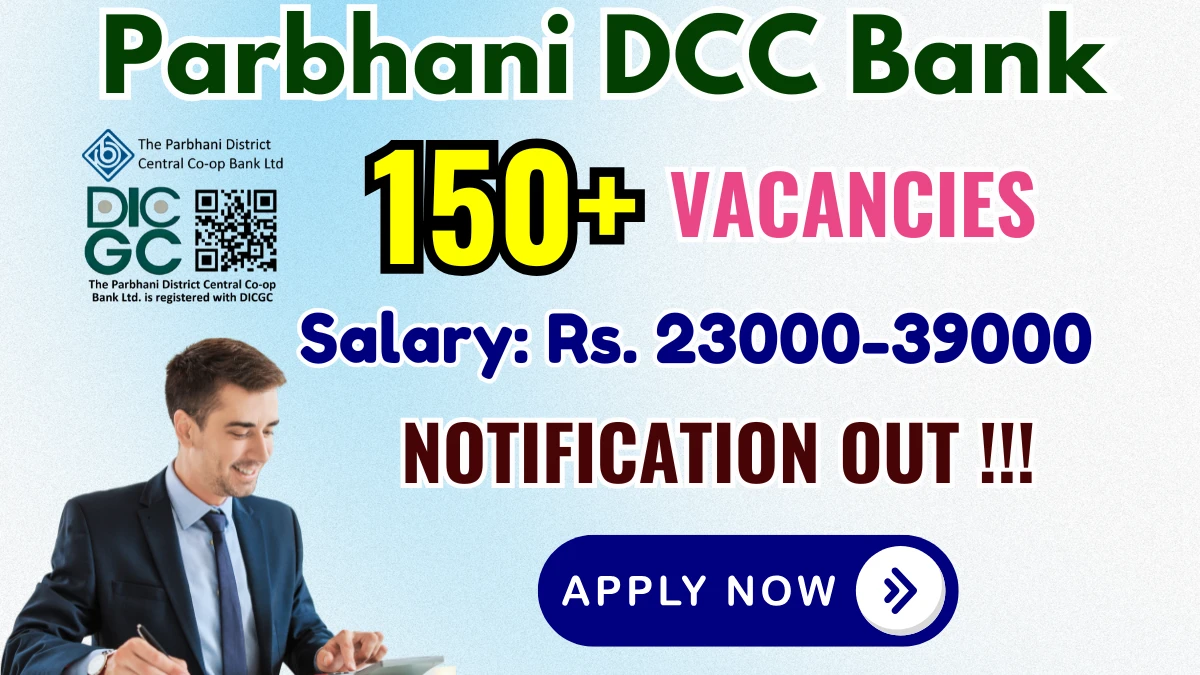 Parbhani DCC Bank Recruitment 2025 - Apply Online for 152 Clerk, Stenographer and More Posts