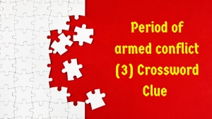 Period of armed conflict Crossword Clue Irish Daily Mail Quick 3 letters Answer